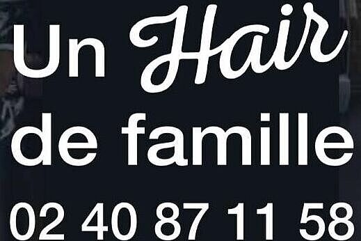 Coiffure - UN HAIR DE FAMILLE - FaydeBretagne